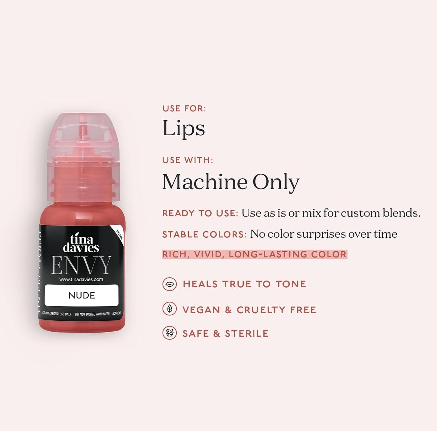 Tina Davies Professional Envy & Lust Lip Pigments - Permanent Lip Makeup - Colors Heal True to Tone - High Retention - Envy Nude, 1/2oz/15ml Bottle