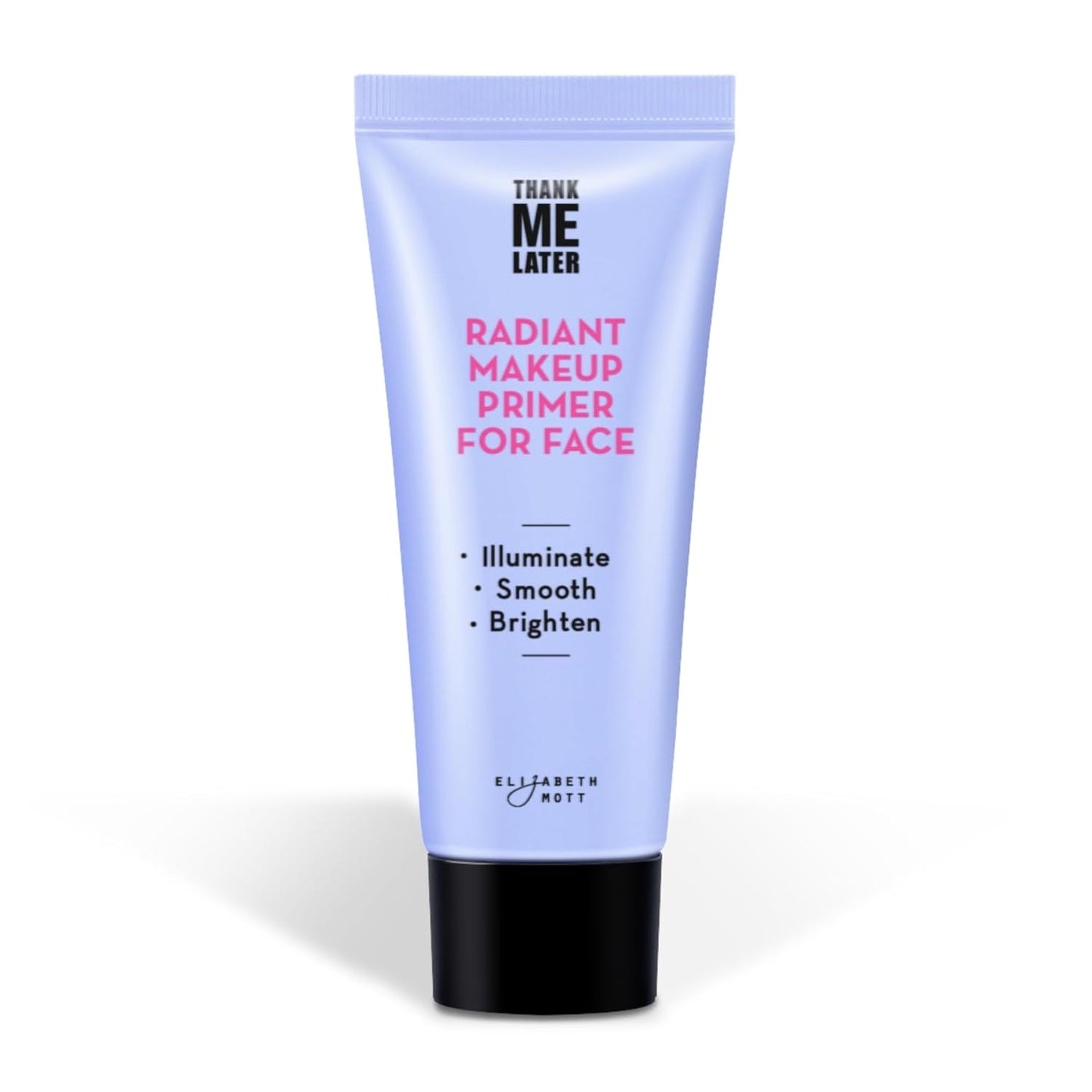 Elizabeth Mott Thank Me Later Radiant Face Primer - Illuminating & Hydrating Makeup Base with Niacinamide for Dewy Skin - Long-Lasting, Oil-Free Formula, Lightweight & Cruelty-Free, 30g