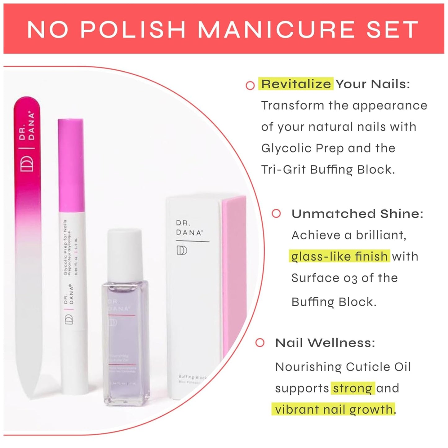 Dr. Dana No Polish Manicure Set - Shine and Strengthen Your Nails with Natural Glycolic Serum, Cuticle Oil, Nail Buffer Block, and Glass Nail File, Nail Care Kit for Healthy Nails, Halal Certified